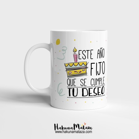 Taza personalizada - Este año fijo que se cumple tu deseo Taza personalizada - Este año fijo que se cumple tu deseo