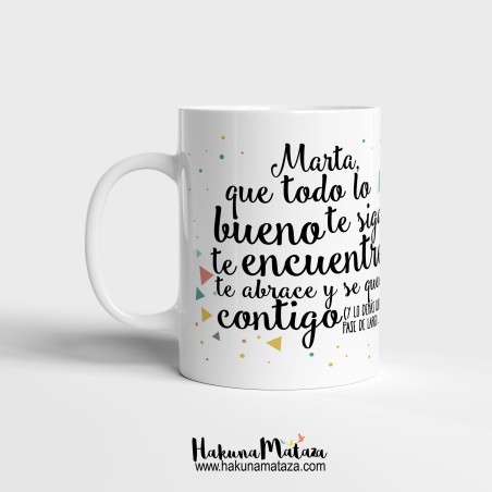 Taza personalizada - Que todo lo bueno te siga Taza personalizada - Que todo lo bueno te siga