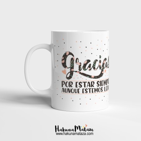 Taza personalizada - Gracias por estar siempre Taza personalizada - Gracias por estar siempre