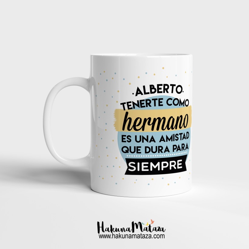 Taza - Tener un hermano es una amistad