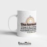 Taza "Una hermana es la que te da su paraguas"