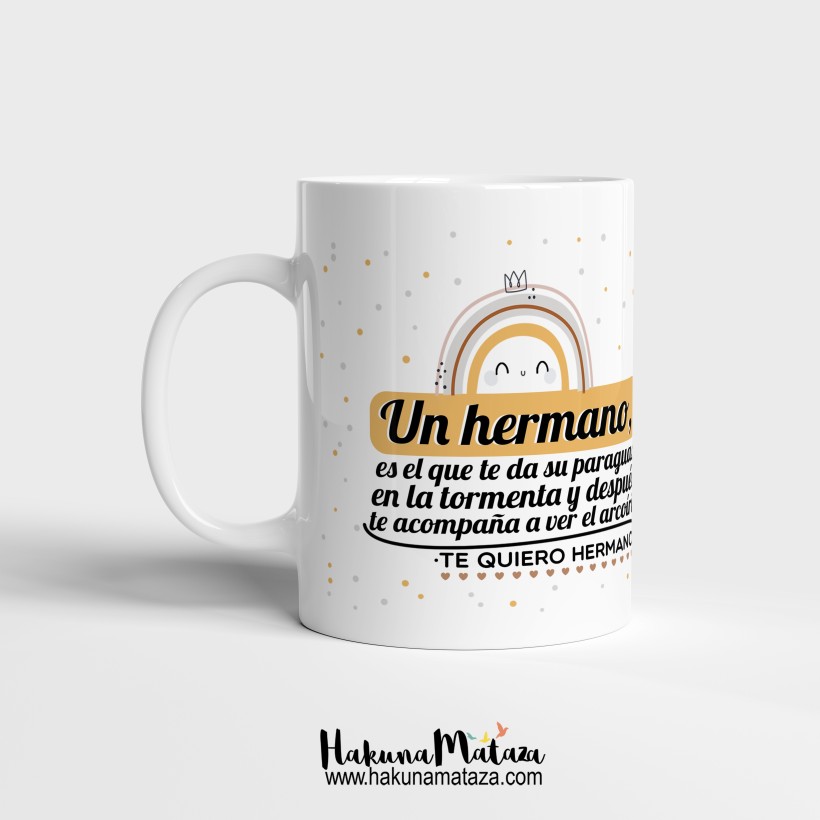 Taza "Un hermano es el que te da su paraguas"