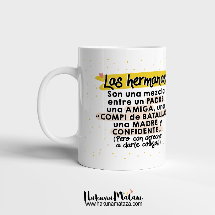 Taza "Las hermanas son una mezcla"