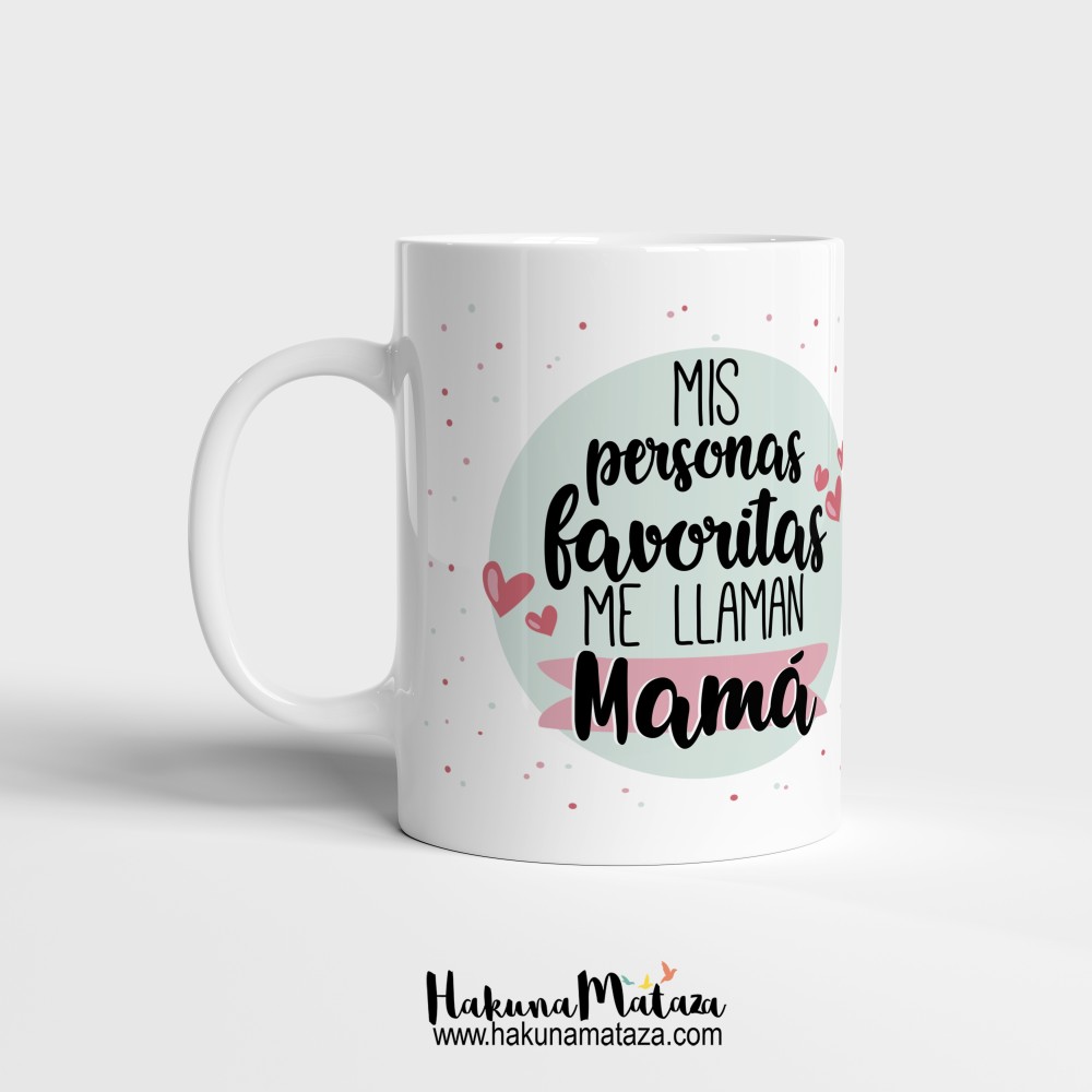 Taza - Mis personas favoritas me llaman Mamá/Abuela