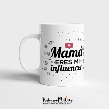 Taza - Mamá eres mi influencer