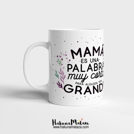 Taza personalizada - Mamá es una palabra muy corta