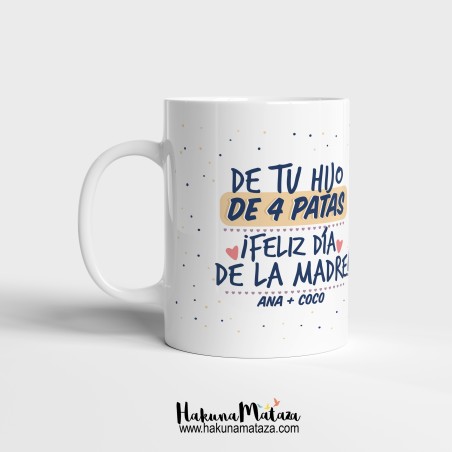 Taza personalizada - De tu hijo de cuatro patas (Día de la Madre)