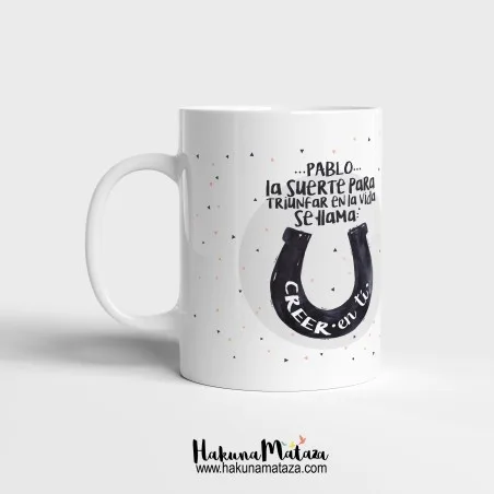 Taza personalizada - Cree en ti y triunfarás | Hakuna Mataza