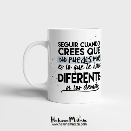 Taza personalizada - Seguir cuando crees que no puedes más | Hakuna Mataza