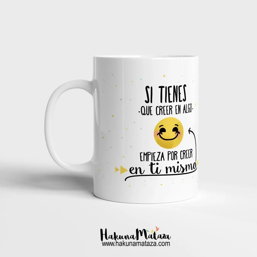 Taza personalizada - Cree en ti (y sonríe) | Hakuna Mataza