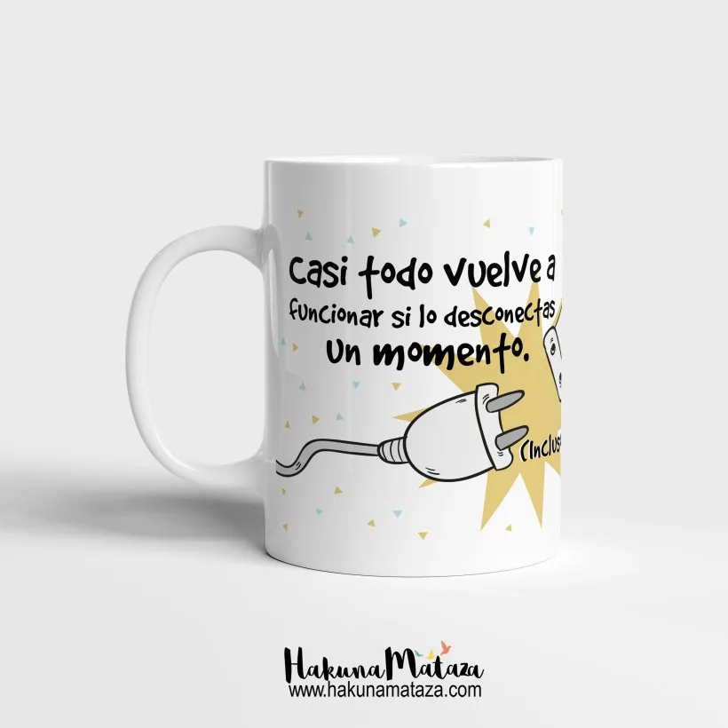 Taza personalizada - Incluso tú necesitas reiniciarte | Hakuna Mataza
