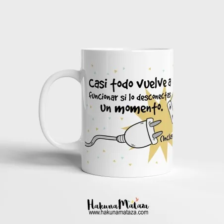 Taza personalizada - Incluso tú necesitas reiniciarte | Hakuna Mataza