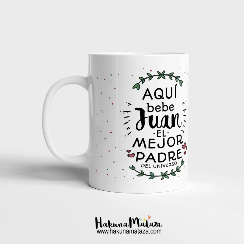 Taza personalizada - Aquí bebe el mejor del universo | Hakuna Mataza