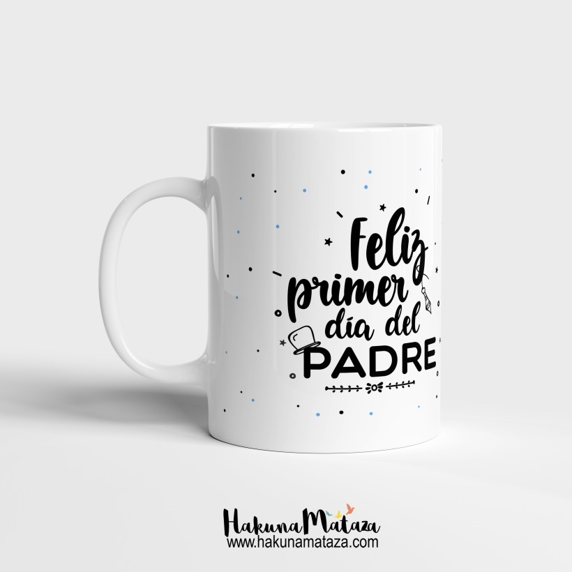 Taza - Feliz primer día del padre