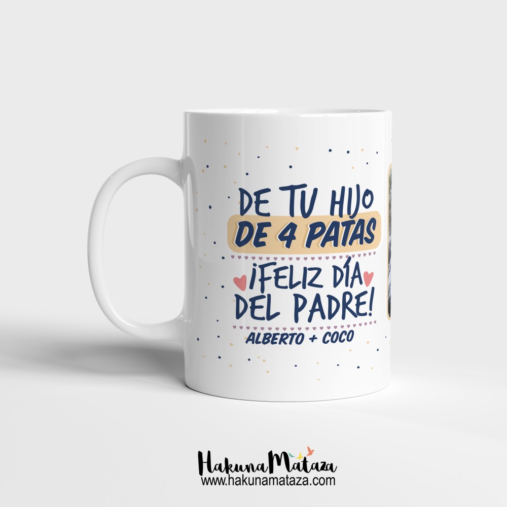Taza con foto - De tu hijo de 4 patas (Día del Padre)