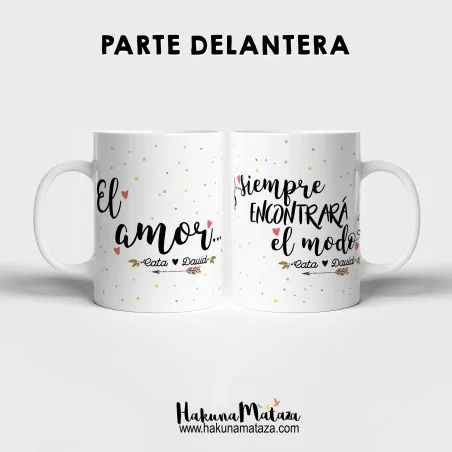 Pack de tazas personalizadas - El amor siempre encontrará el modo | Hakuna Mataza