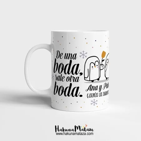 Taza personalizada - (Pingüinos) De una boda sale otra boda | Hakuna Mataza